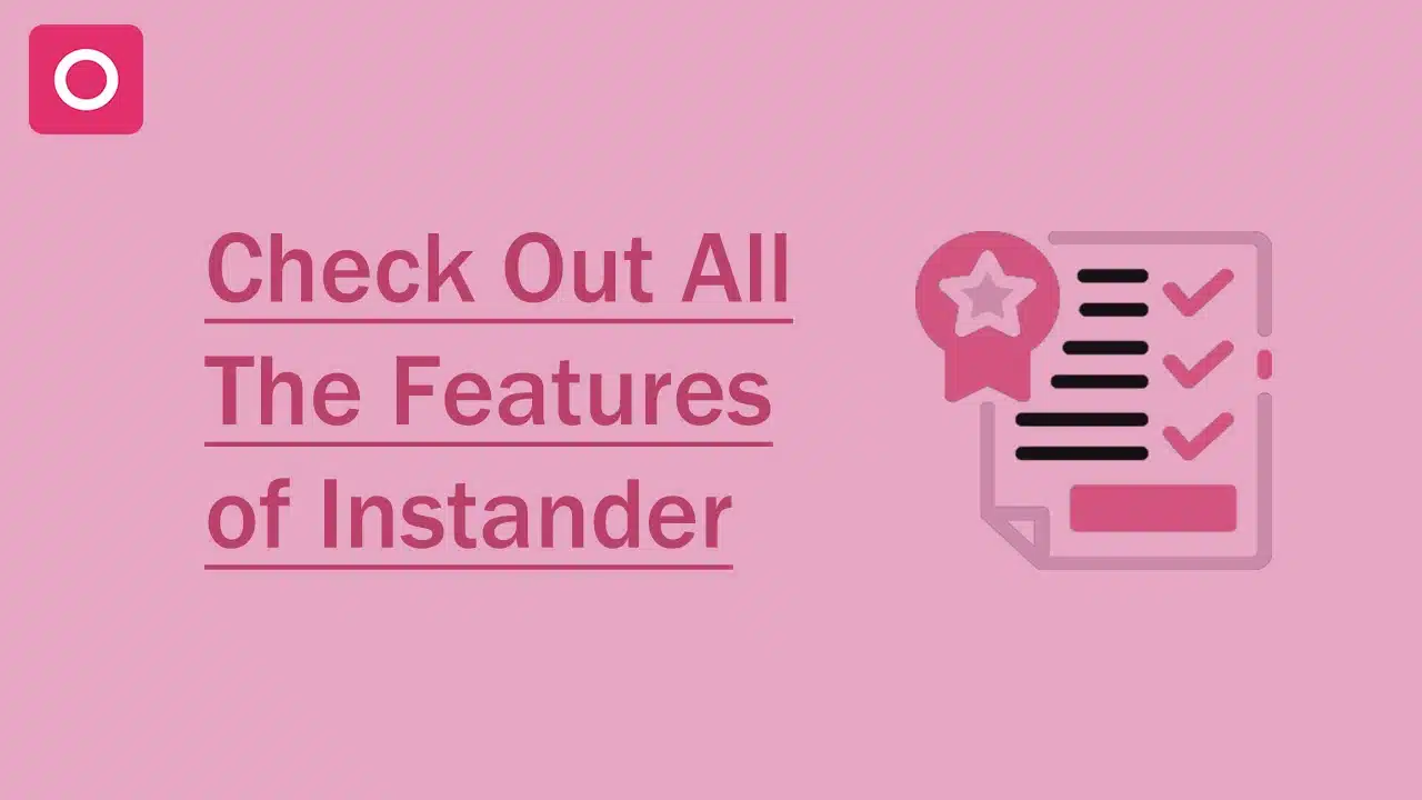 List of Instander Features